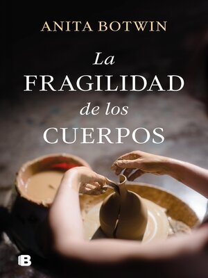 La fragilidad de los cuerpos - ebook